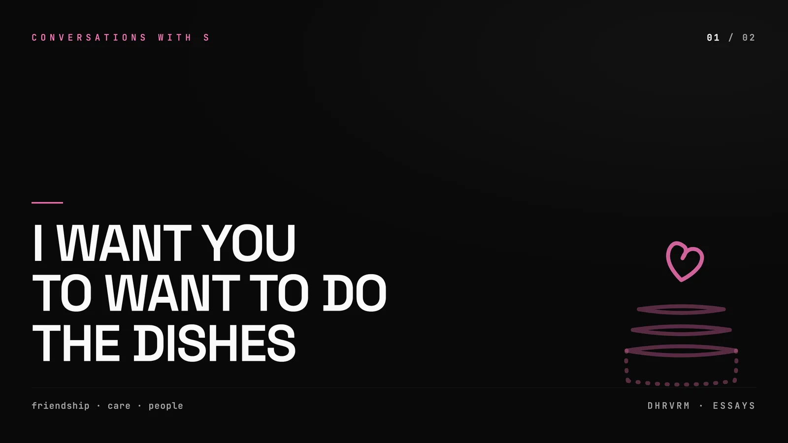 I Want You to Want to Do the Dishes