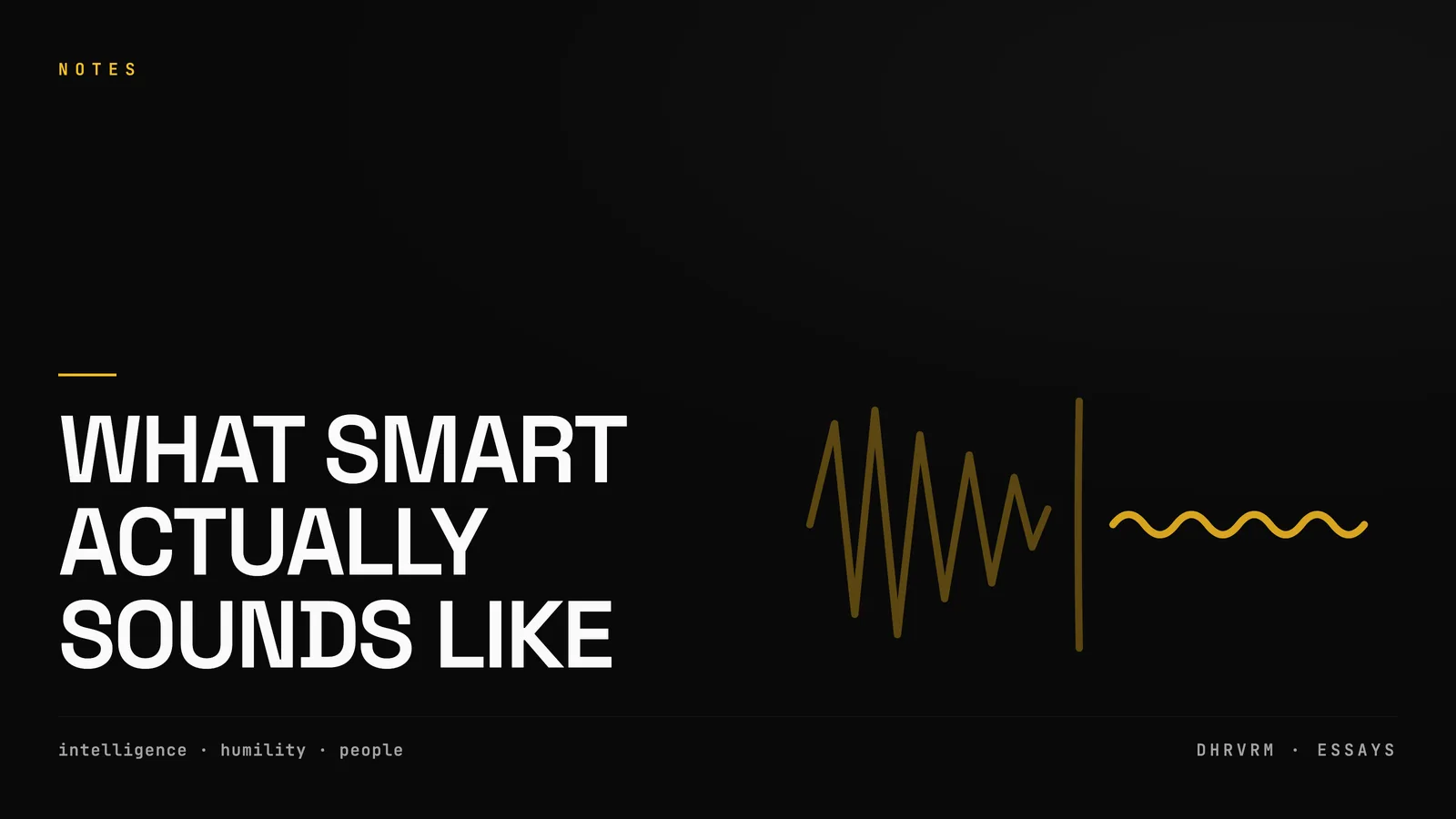 What Smart Actually Sounds Like